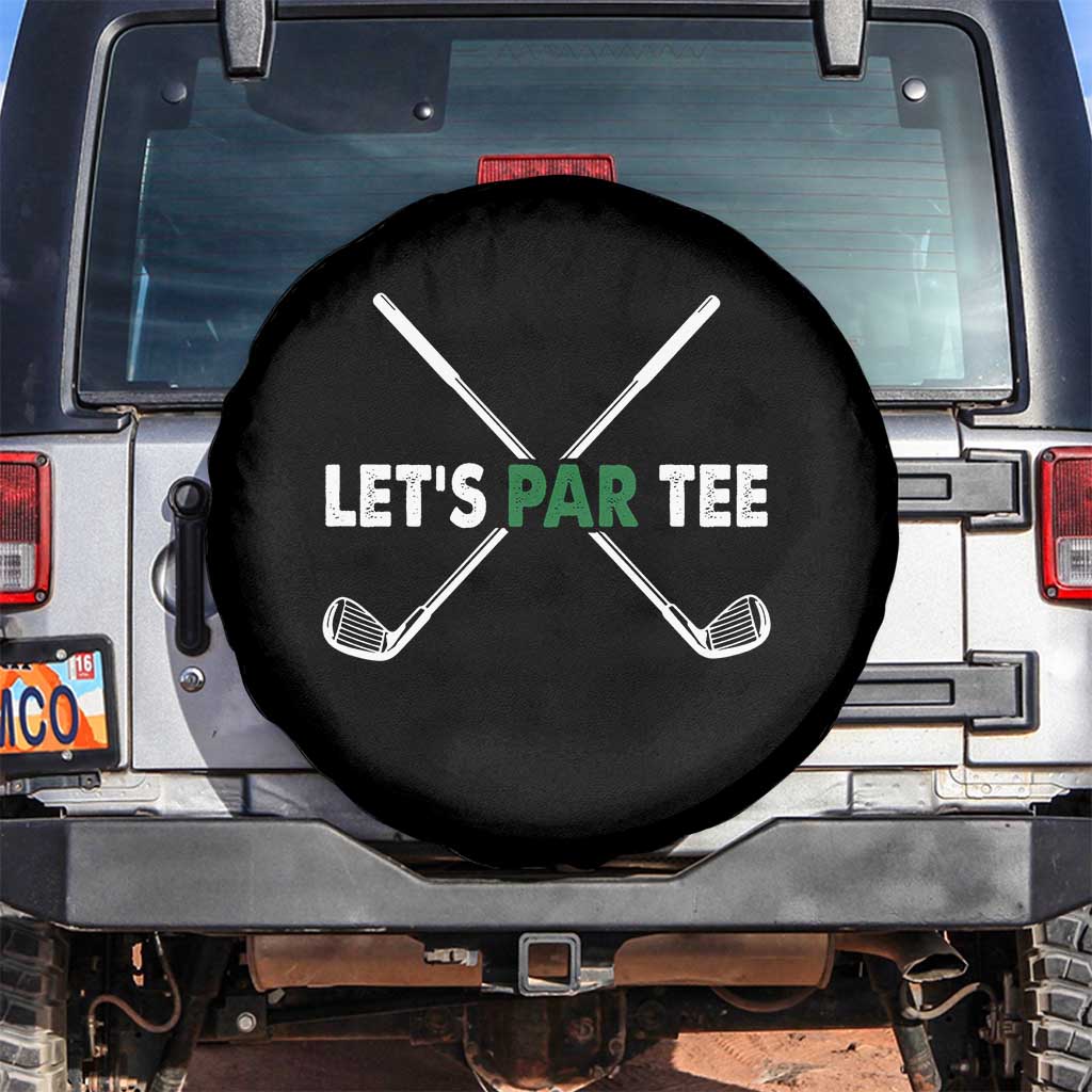 Funny Golfing Spare Tire Cover Let's Par Tee Golf Player Golfer Dad Grandpa TS10 No hole Black Print Your Wear