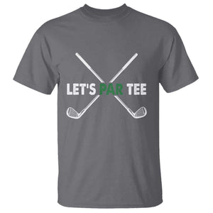 Funny Golfing T Shirt Let's Par Tee Golf Player Golfer Dad Grandpa TS10 Charcoal Print Your Wear