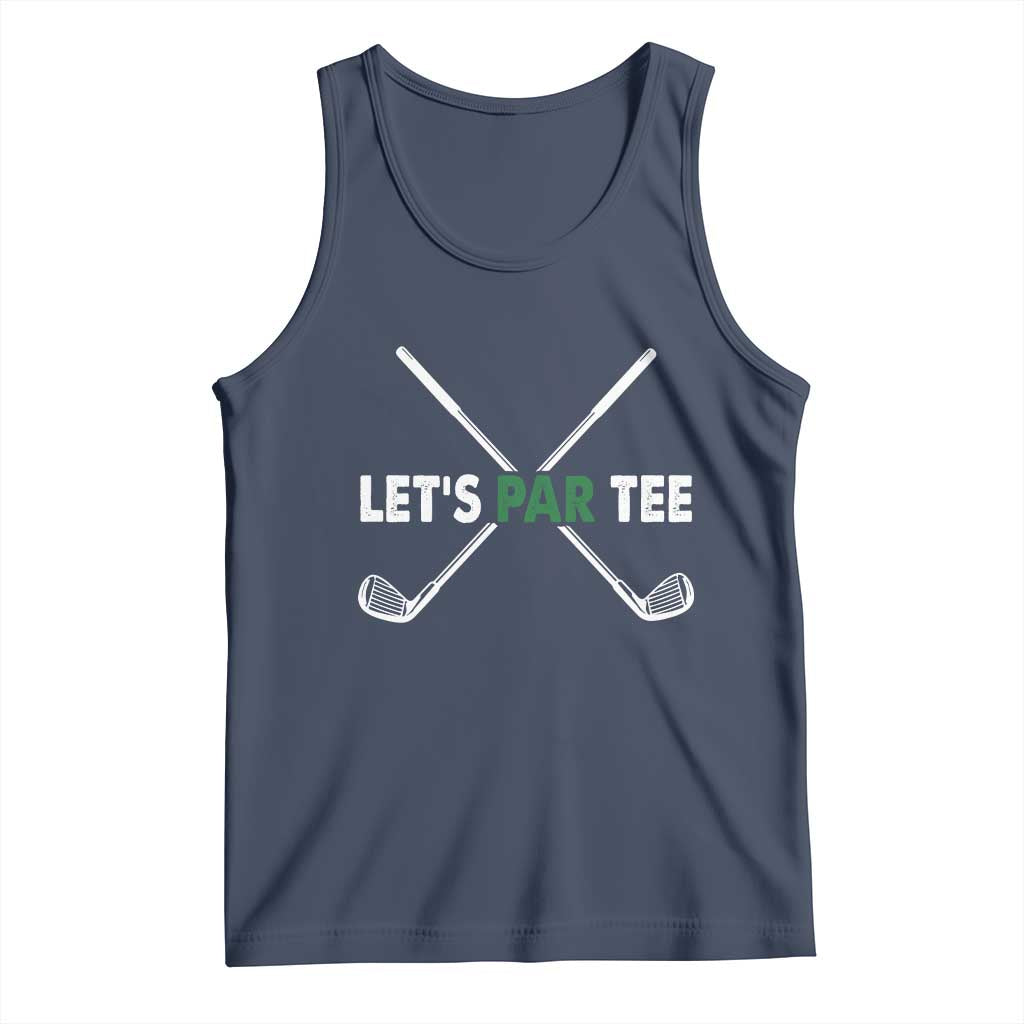 Funny Golfing Tank Top Let's Par Tee Golf Player Golfer Dad Grandpa TS10 Navy Print Your Wear