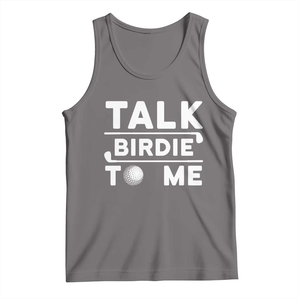 Funny Golfing Tank Top Talk Birdie To Me Sarcastic Sayings Golf Golfer TS10 Deep Heather Print Your Wear