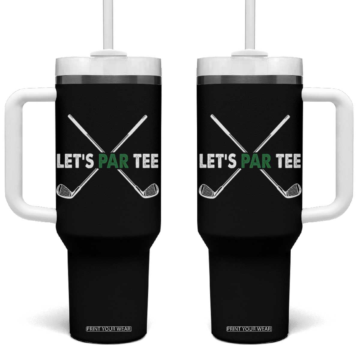 Funny Golfing Tumbler With Handle Let's Par Tee Golf Player Golfer Dad Grandpa TS10 One Size: 40 oz Black Print Your Wear