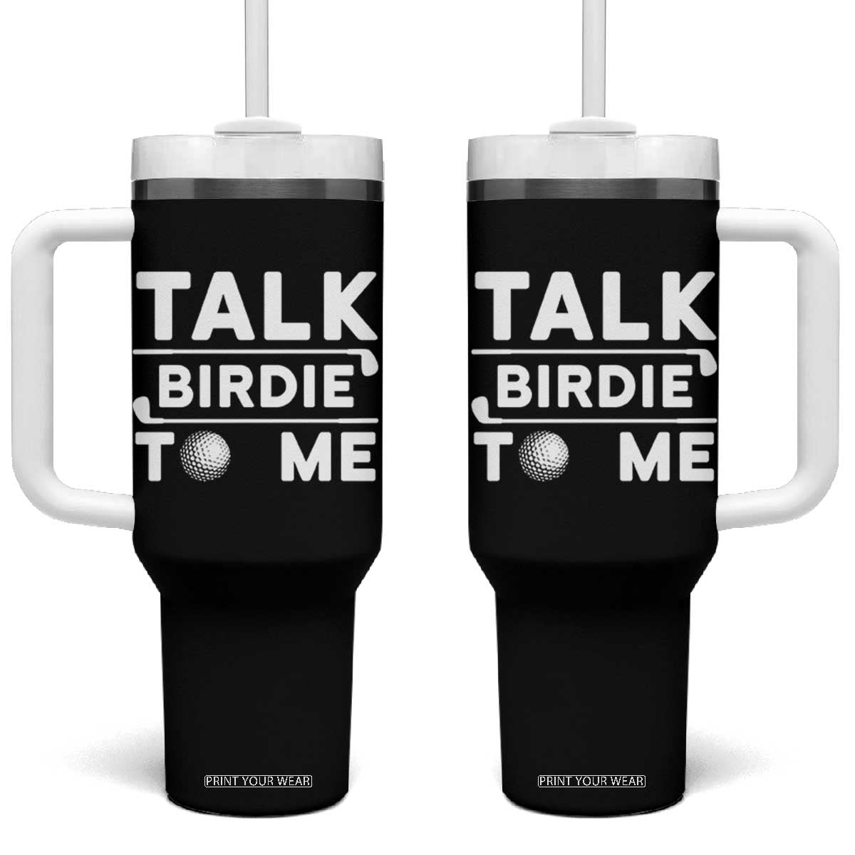 Funny Golfing Tumbler With Handle Talk Birdie To Me Sarcastic Sayings Golf Golfer TS10 One Size: 40 oz Black Print Your Wear