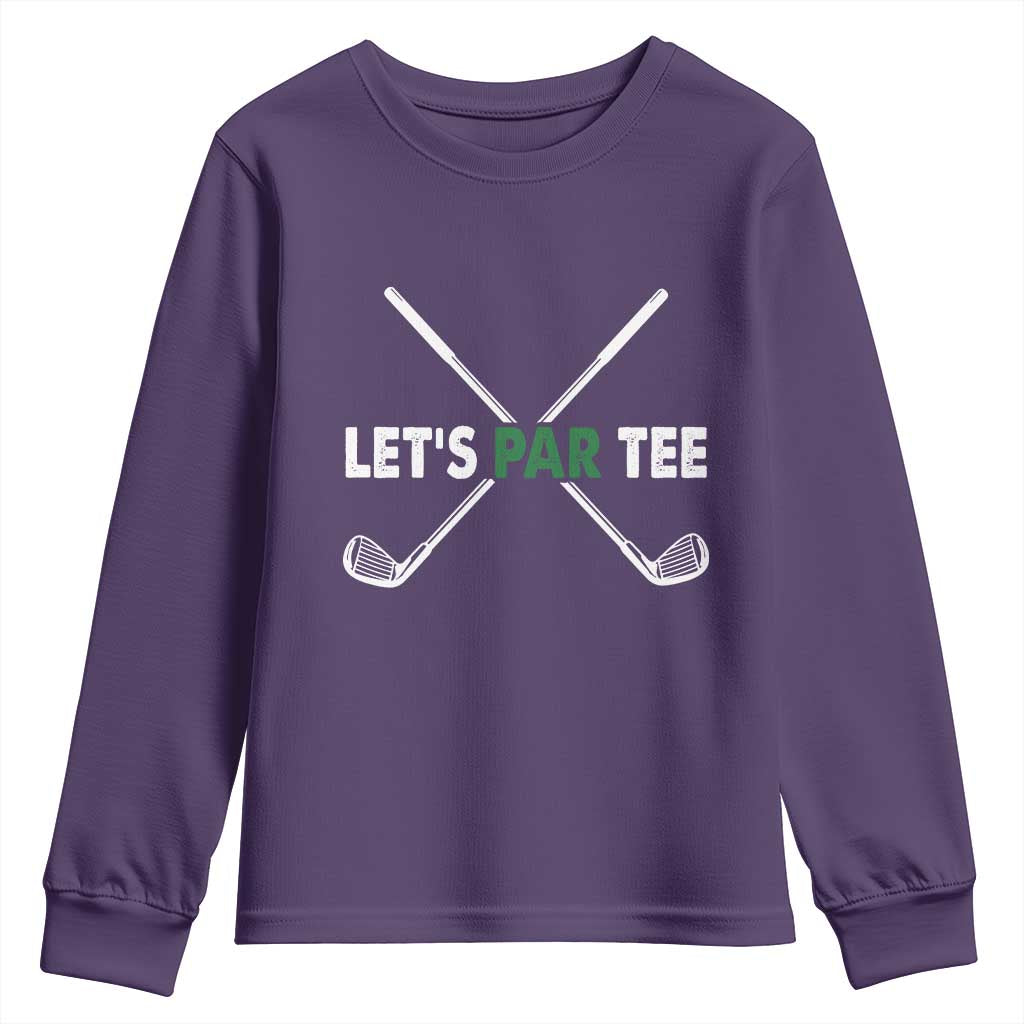 Funny Golfing Youth Sweatshirt Let's Par Tee Golf Player Golfer Dad Grandpa TS10 Purple Print Your Wear