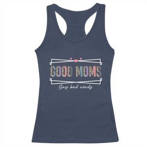 Funny Good Moms Say Bad Words Racerback Tank Top Mother's Day Leopard Heart TS11 Navy Print Your Wear
