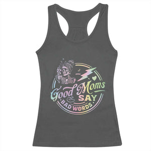 Funny Good Moms Say Bad Words Racerback Tank Top Mother's Day Messy Bun Skeleton TS11 Dark Heather Print Your Wear