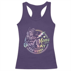 Funny Good Moms Say Bad Words Racerback Tank Top Mother's Day Messy Bun Skeleton TS11 Purple Print Your Wear