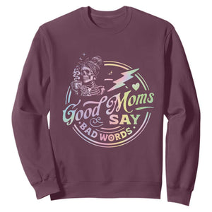 Funny Good Moms Say Bad Words Sweatshirt Mother's Day Messy Bun Skeleton TS11 Maroon Print Your Wear