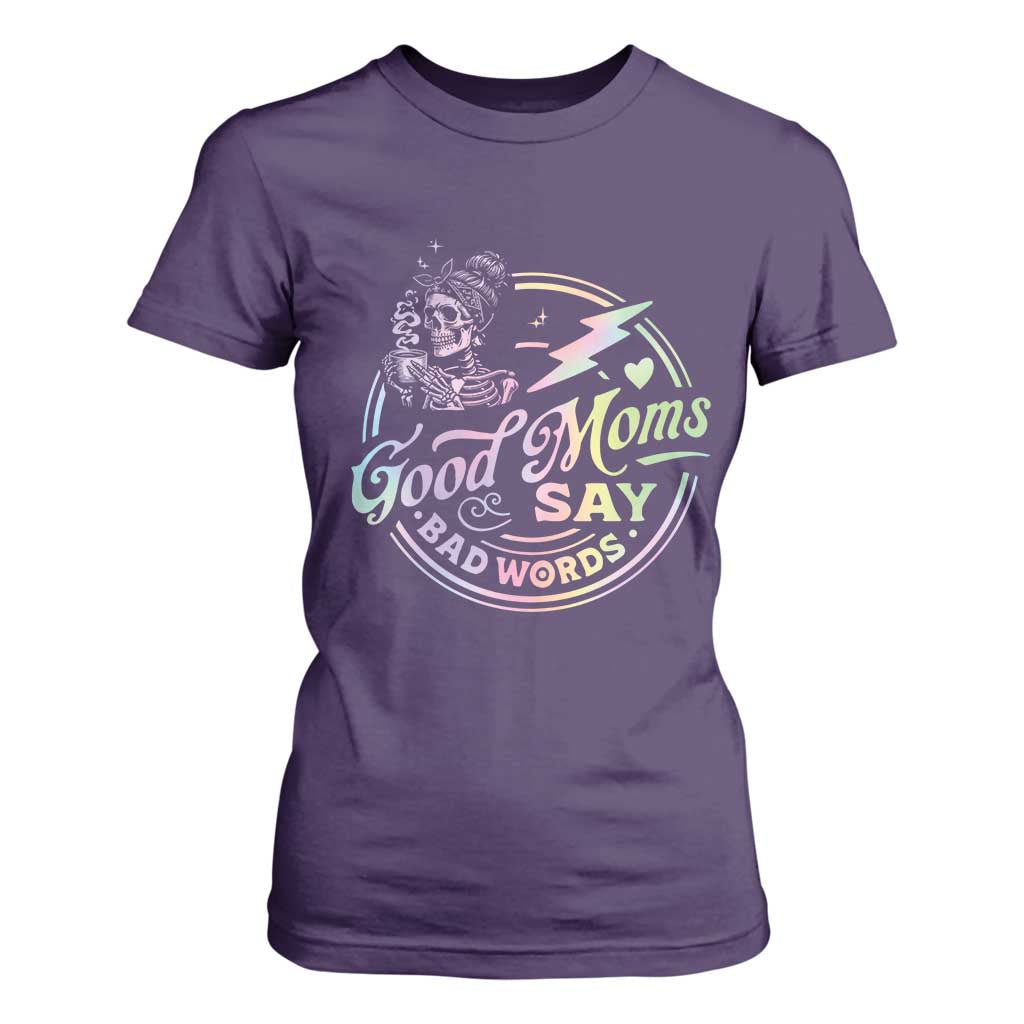Funny Good Moms Say Bad Words T Shirt For Women Mother's Day Messy Bun Skeleton TS11 Purple Print Your Wear