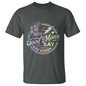 Funny Good Moms Say Bad Words T Shirt Mother's Day Messy Bun Skeleton TS11 Dark Heather Print Your Wear