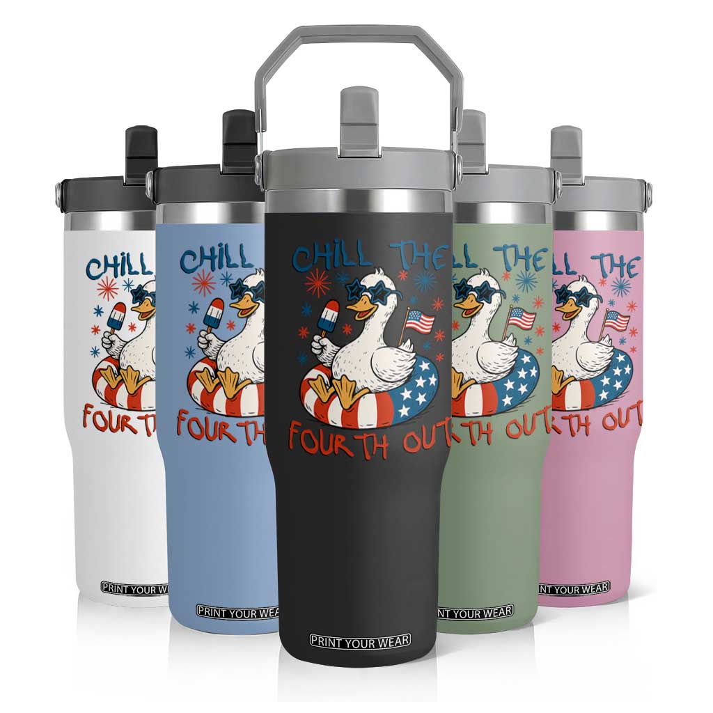 Funny Goose 4th of July Flip Straw Tumbler Chill the Fourth Out Patriotic Humor with Summer Vibes TS02 Print Your Wear