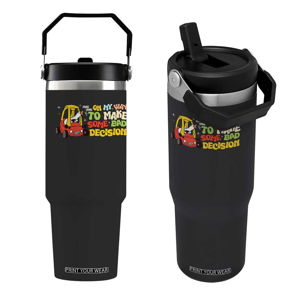 Funny Goose On My Way To Make Some Bad Decisions Flip Straw Tumbler TS09 One Size: 30 oz Black Print Your Wear