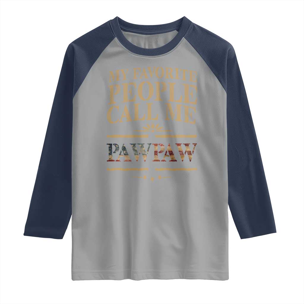 Funny Grandpa Raglan Shirt My Favorite People Call Me Pop Pop Retro American Flag TS10 Sport Gray Navy Print Your Wear