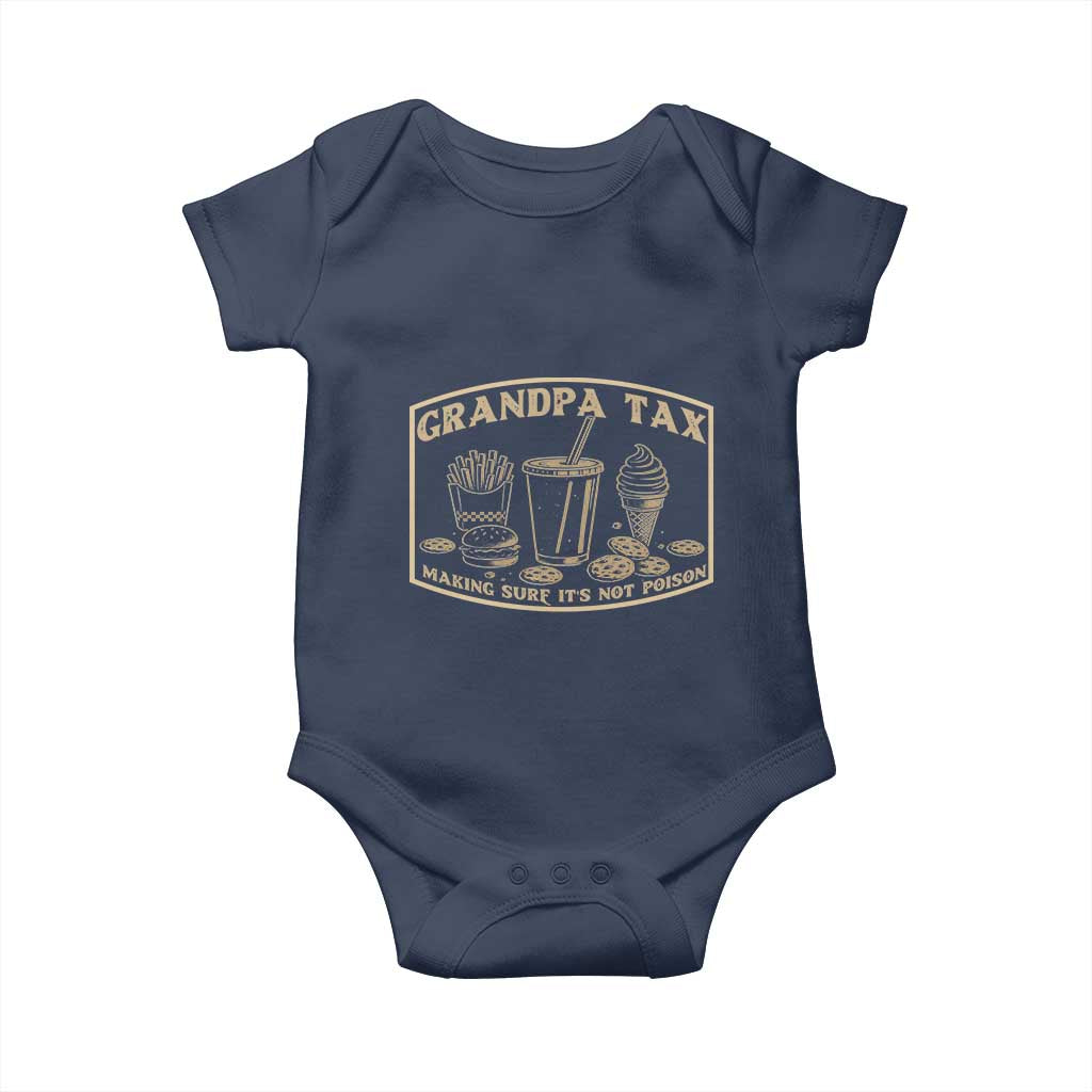 Funny Grandpa Tax Making Sure It's Not Poison Baby Onesie Father's Day TS11 Navy Print Your Wear