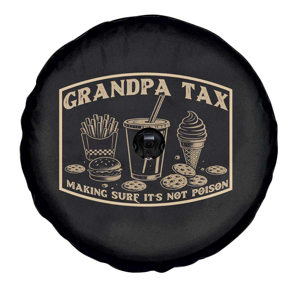 Funny Grandpa Tax Making Sure It's Not Poison Spare Tire Cover Father's Day TS11 Print Your Wear