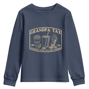 Funny Grandpa Tax Making Sure It's Not Poison Youth Sweatshirt Father's Day TS11 Navy Print Your Wear