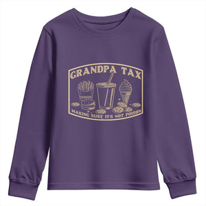 Funny Grandpa Tax Making Sure It's Not Poison Youth Sweatshirt Father's Day TS11 Purple Print Your Wear