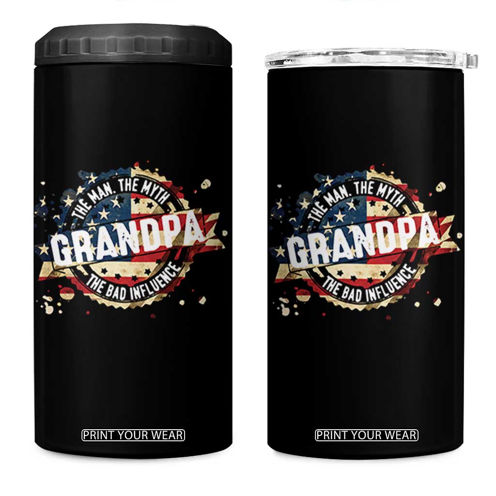 Funny Grandpa The Man The Myth The Bad Influence 4 in 1 Can Cooler Tumbler Fathers Day TS11 One Size: 16 oz Black Print Your Wear