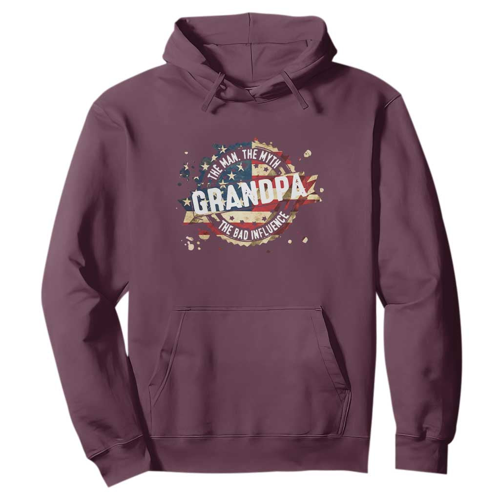 Funny Grandpa The Man The Myth The Bad Influence Hoodie Fathers Day TS11 Maroon Print Your Wear