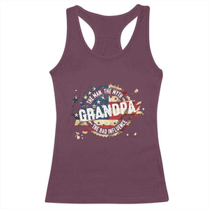 Funny Grandpa The Man The Myth The Bad Influence Racerback Tank Top Fathers Day TS11 Maroon Print Your Wear