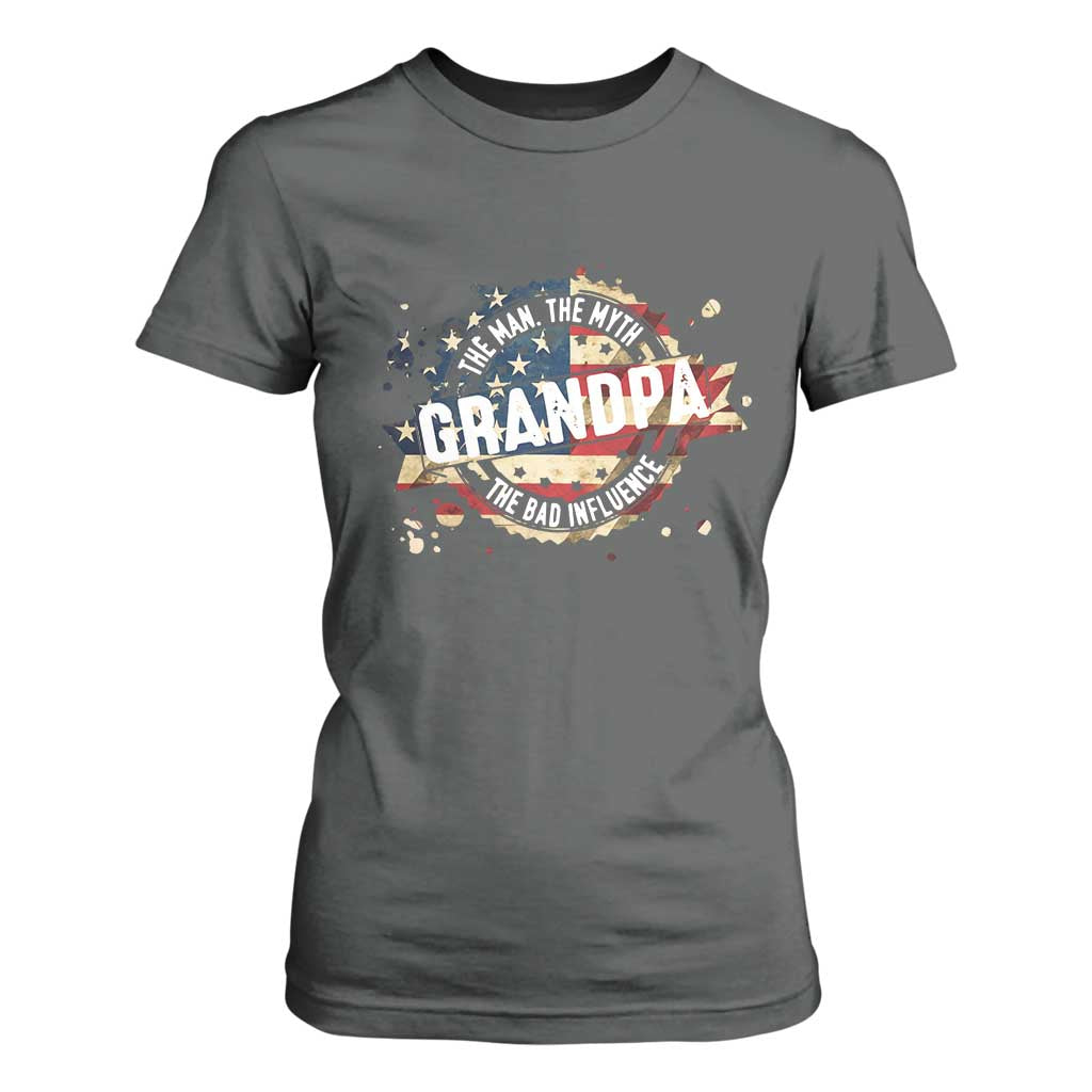 Funny Grandpa The Man The Myth The Bad Influence T Shirt For Women Fathers Day TS11 Dark Heather Print Your Wear
