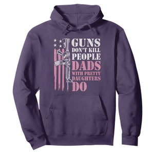 Funny Gun Don't Kill People Dads With Pretty Daughters Do Hoodie Girl Dad Pink American Flag TS11 Purple Print Your Wear
