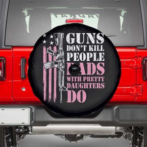 Funny Gun Don't Kill People Dads With Pretty Daughters Do Spare Tire Cover Girl Dad Pink American Flag TS11 Black Print Your Wear
