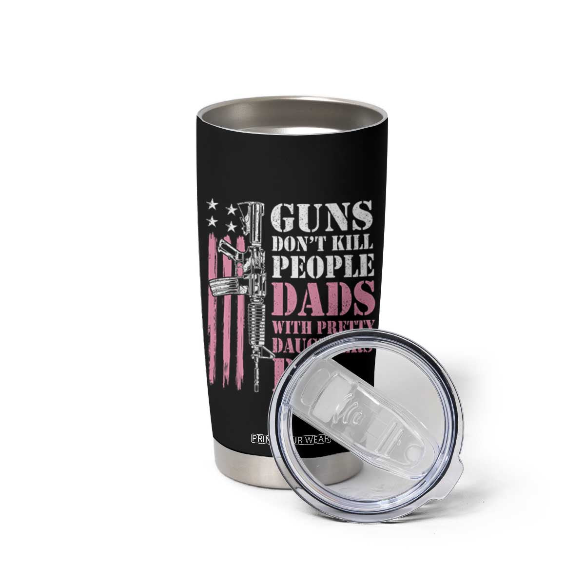 Funny Gun Don't Kill People Dads With Pretty Daughters Do Tumbler Cup Girl Dad Pink American Flag TS11 Print Your Wear