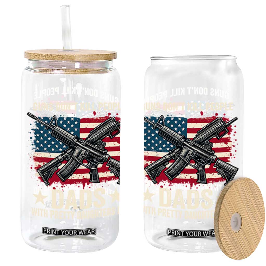 Funny Guns Don't Kill People Dads With Pretty Daughters Do Glass Can Girl Dad Vintage American Flag TS11 Black Print Your Wear