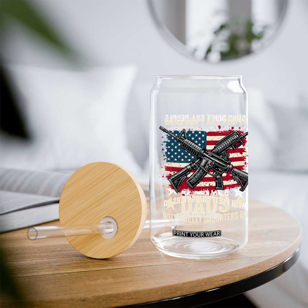 Funny Guns Don't Kill People Dads With Pretty Daughters Do Glass Can Girl Dad Vintage American Flag TS11 Print Your Wear