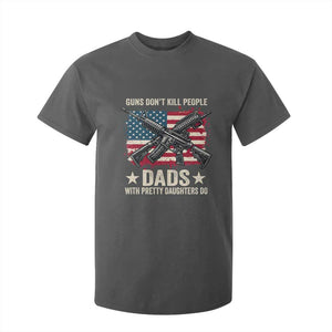 Funny Guns Don't Kill People Dads With Pretty Daughters Do T Shirt For Kid Girl Dad Vintage American Flag TS11 Dark Heather Print Your Wear