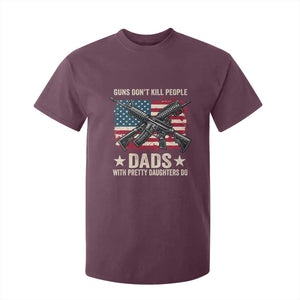 Funny Guns Don't Kill People Dads With Pretty Daughters Do T Shirt For Kid Girl Dad Vintage American Flag TS11 Maroon Print Your Wear