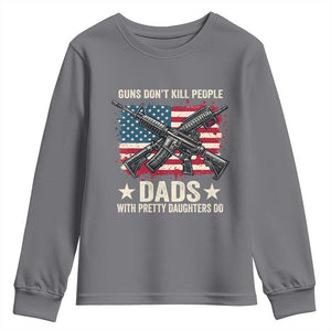 Funny Guns Don't Kill People Dads With Pretty Daughters Do Youth Sweatshirt Girl Dad Vintage American Flag TS11 Charcoal Print Your Wear