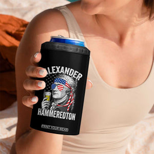 Funny Hamilton Drinking 4 in 1 Can Cooler Tumbler Alexander Hammeredton 4th of July Beer Merica Flag TS10 Print Your Wear