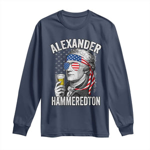 Funny Hamilton Drinking Long Sleeve Shirt Alexander Hammeredton 4th of July Beer Merica Flag TS10 Navy Print Your Wear