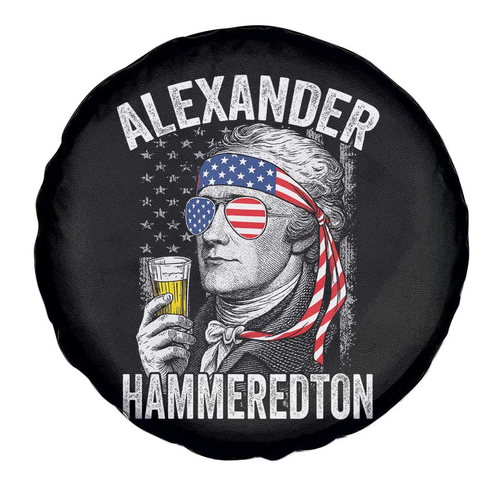 Funny Hamilton Drinking Spare Tire Cover Alexander Hammeredton 4th of July Beer Merica Flag TS10 Print Your Wear