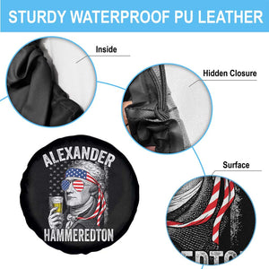 Funny Hamilton Drinking Spare Tire Cover Alexander Hammeredton 4th of July Beer Merica Flag TS10 Print Your Wear