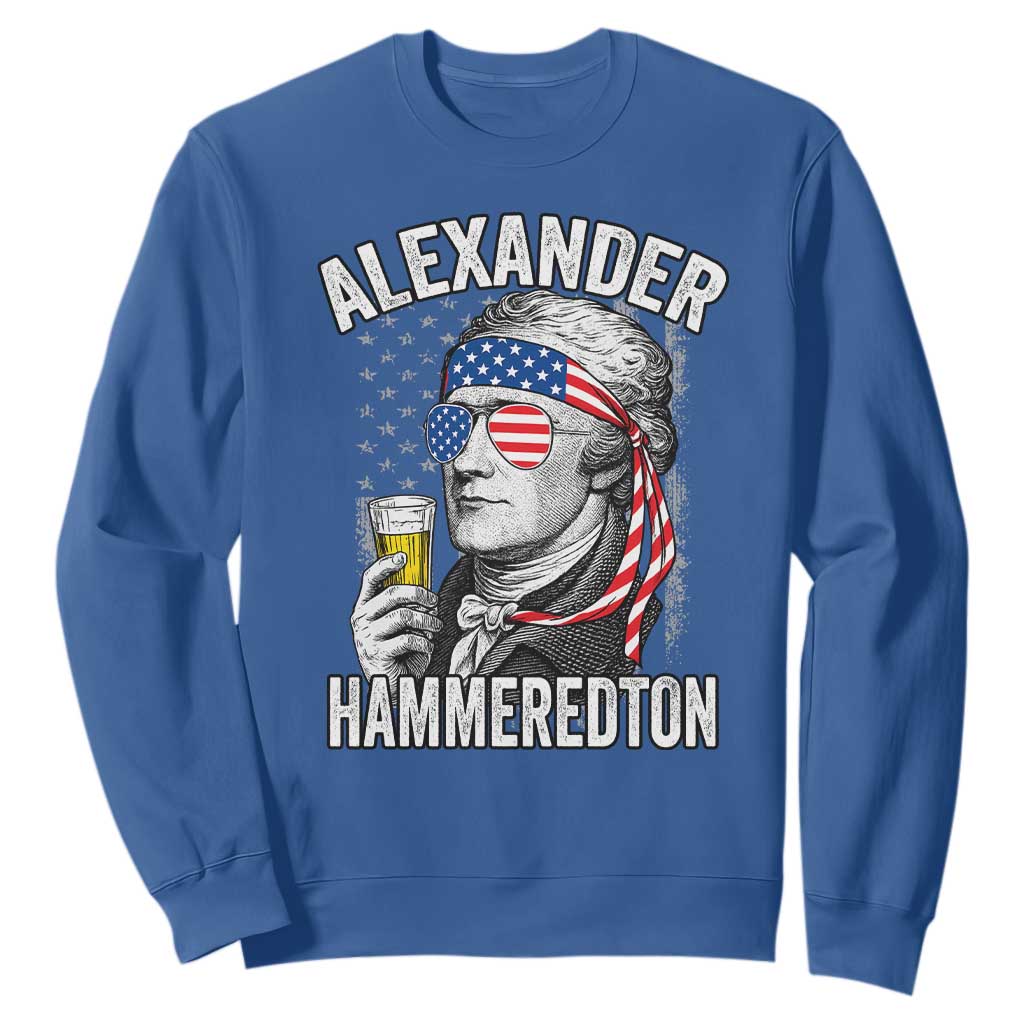 Funny Hamilton Drinking Sweatshirt Alexander Hammeredton 4th of July Beer Merica Flag TS10 Royal Blue Print Your Wear