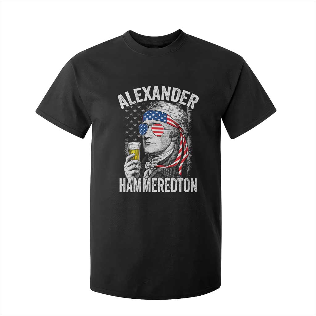Funny Hamilton Drinking T Shirt For Kid Alexander Hammeredton 4th of July Beer Merica Flag TS10 Black Print Your Wear