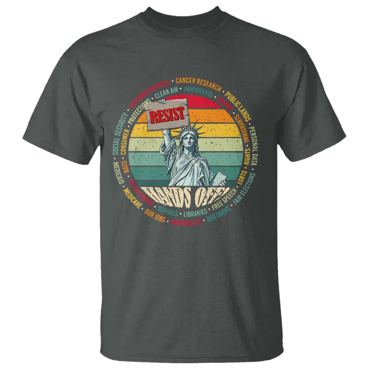 Funny Hands Off T Shirt Resist Vintage Statue Of Liberty TS11 Dark Heather Print Your Wear