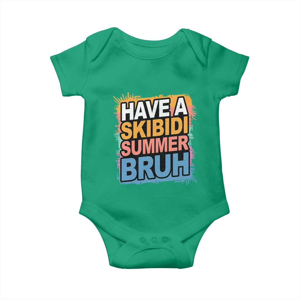 Funny Have A Skibidi Summer Bruh Baby Onesie Teacher Student Last Day of School TS11 Irish Green Print Your Wear