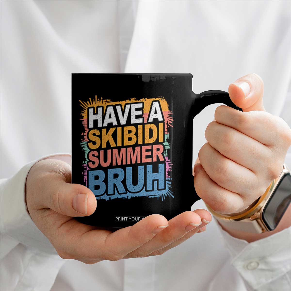 Funny Have A Skibidi Summer Bruh Coffee Mug Teacher Student Last Day of School TS11 Print Your Wear