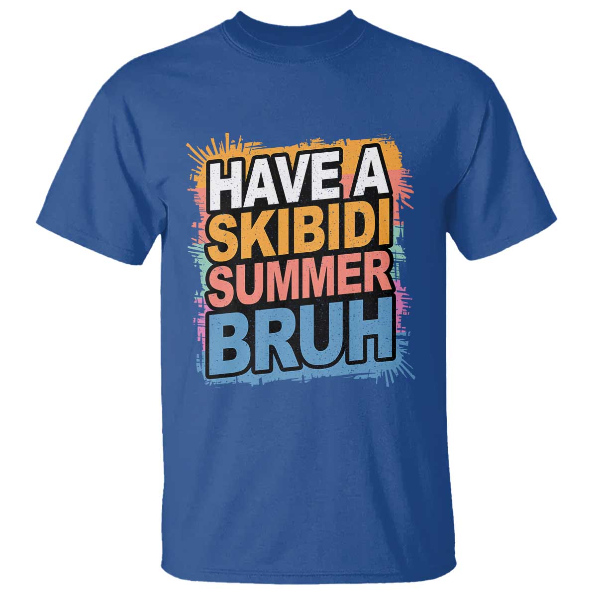 Funny Have A Skibidi Summer Bruh T Shirt Teacher Student Last Day of School TS11 Royal Blue Print Your Wear