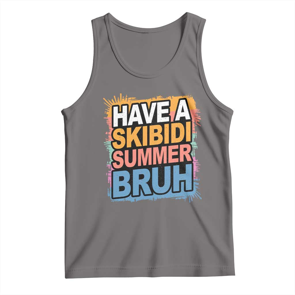 Funny Have A Skibidi Summer Bruh Tank Top Teacher Student Last Day of School TS11 Deep Heather Print Your Wear
