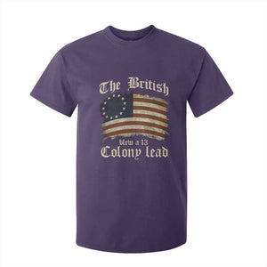 Funny Historical T Shirt For Kid The British Blew A Thirteen Colony Lead Patriotic Humor TS10 Purple Print Your Wear