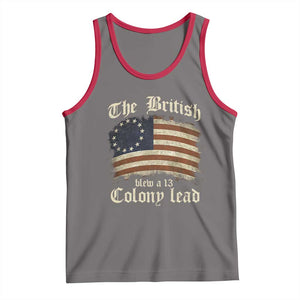 Funny Historical Tank Top The British Blew A Thirteen Colony Lead Patriotic Humor TS10 Deep Heather Red Print Your Wear