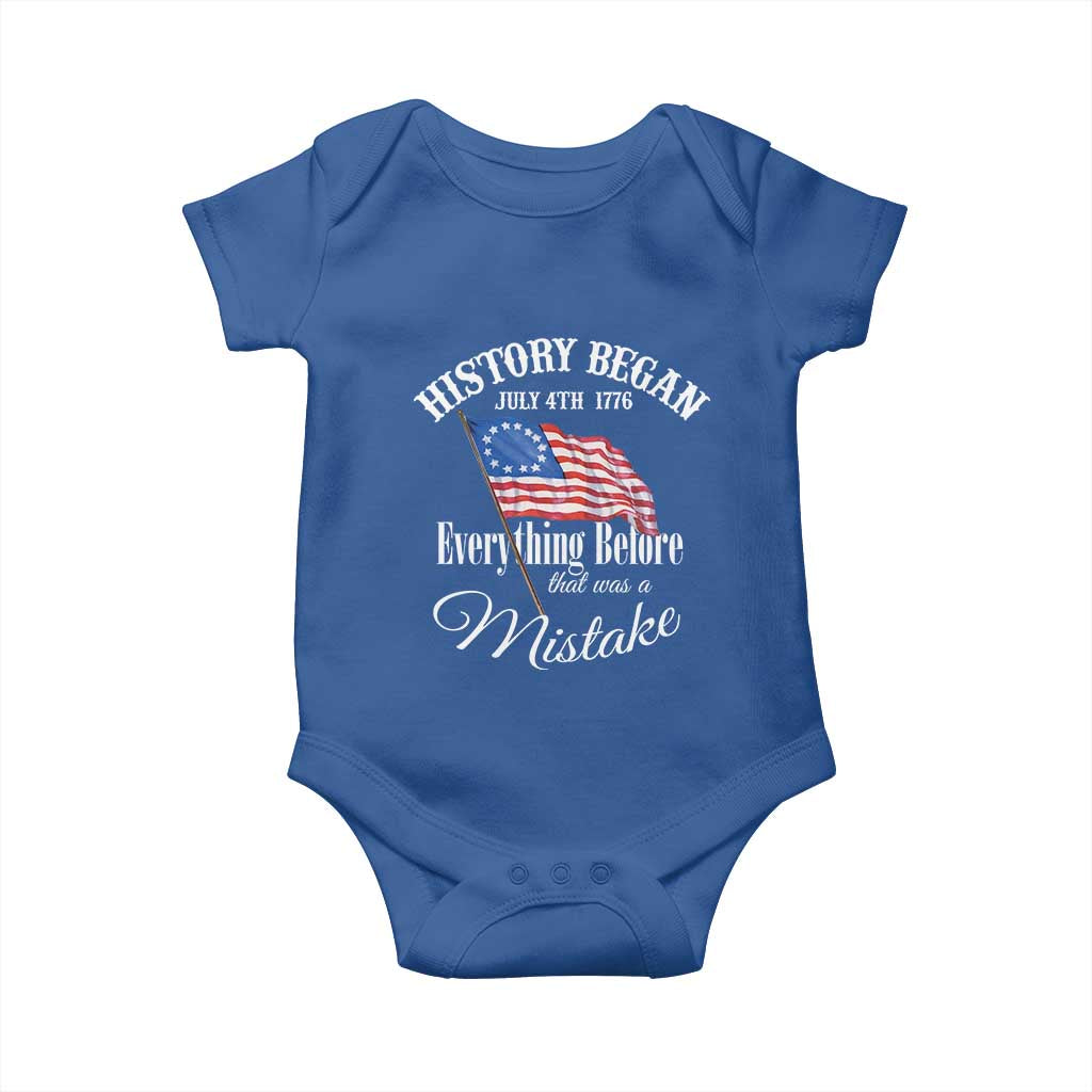 Funny History Began July 4th 1776 Everthing Before That Was A Mistake Baby Onesie 4th Of July TS11 Royal Blue Print Your Wear