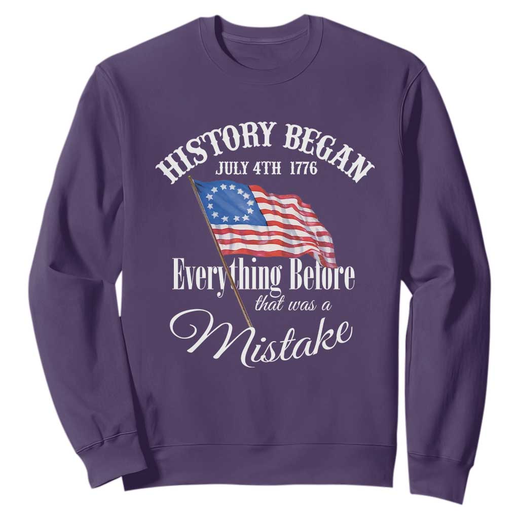 Funny History Began July 4th 1776 Everthing Before That Was A Mistake Sweatshirt 4th Of July TS11 Purple Print Your Wear