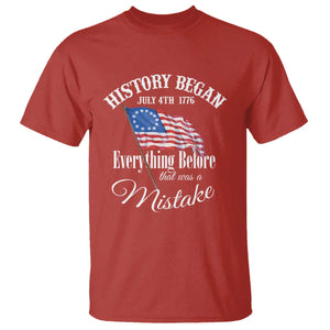 Funny History Began July 4th 1776 Everthing Before That Was A Mistake T Shirt 4th Of July TS11 Red Print Your Wear