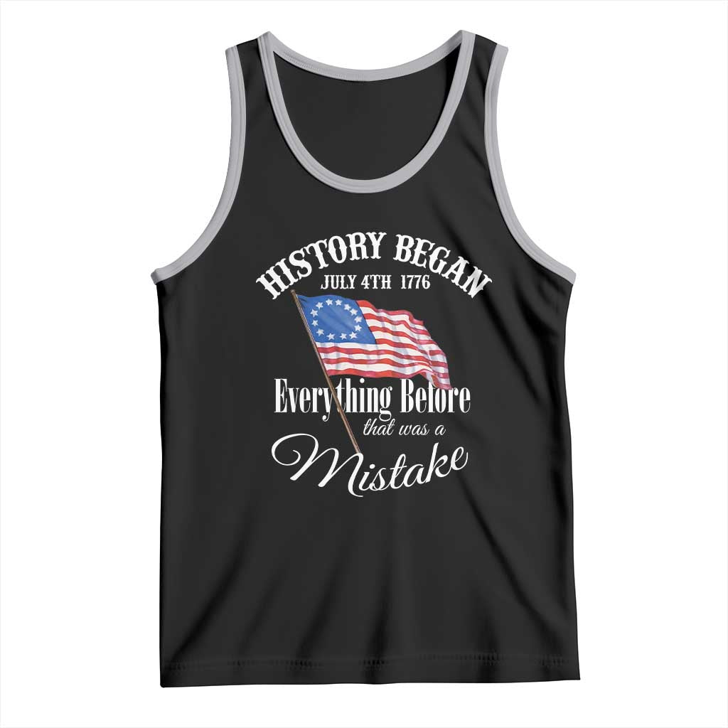 Funny History Began July 4th 1776 Everthing Before That Was A Mistake Tank Top 4th Of July TS11 Black Athletic Heather Print Your Wear