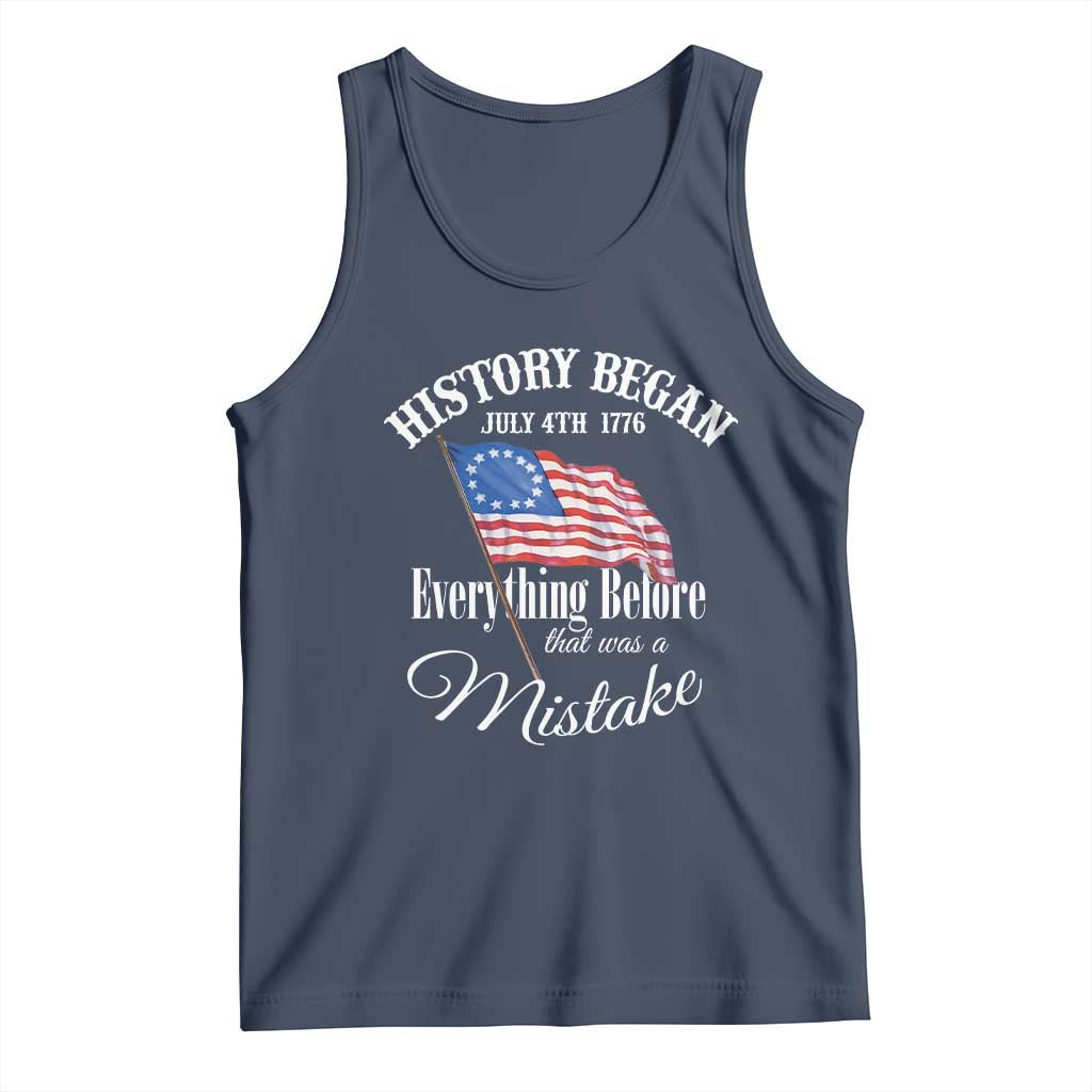 Funny History Began July 4th 1776 Everthing Before That Was A Mistake Tank Top 4th Of July TS11 Navy Print Your Wear
